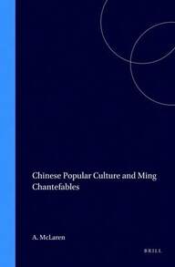 Pre-Owned Chinese Popular Culture And Ming Chantefables (Hardcover) By Anne McLaren - Single Book - View 1