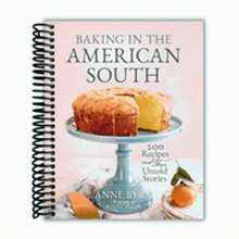 Baking In The American South: 200 Recipes And Their Untold Stories (A Definitive Guide To Southern Baking) (Spiral Bound) - Spiral-bound - View 2