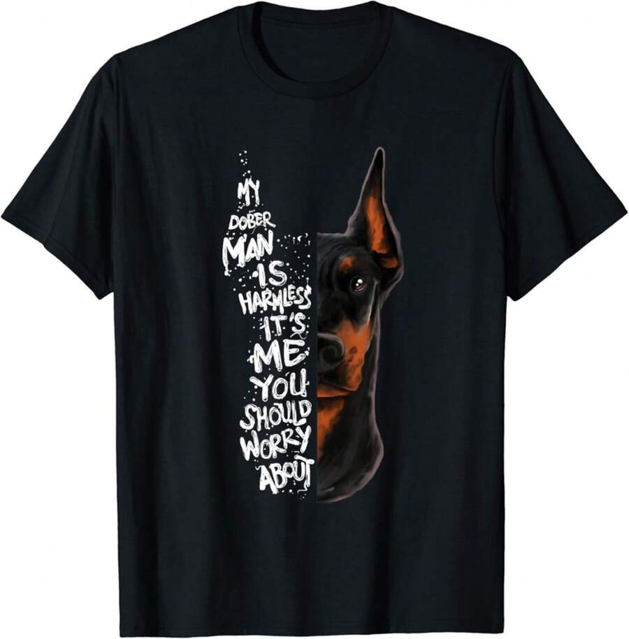 34;MY DOBERMAN IS HARMLESS..34; Doberman Quote Pinscher Funny Gift Unisex T-Shirt - 黑色 - 查看 1