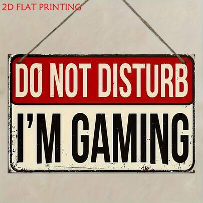 2D Flat Metal Decorative Plaque, 1pc, Vintage Gaming Sign DON'T / DON'T DISTURB / I'M GAMING, Unique Gift, Suitable For Office, Cafe, Cave, Wall, Bedroom Video Game Room Decor, Christmas, New Year, Pre-Drilled Holes As Shown In Size Chart, No Hanging Chain Included