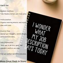 1PC A5 Back To School Humorous And Satirical Notebook - 'I Wonder What My Job Description Is Today' Design, Suitable For Office Colleagues, Employees, Teams, Adults, Bosses, Personal Organizers, And Office Planners - Black - View 6