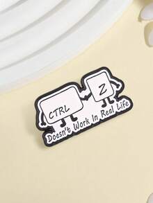 1 pieza Broche de esmalte con tecla de acceso directo Ctrl+C de dibujos animados creativos, decoración con texto manuscrito en blanco y negro "No funciona en la vida real", accesorio de moda para ropa y mochilas, regalo para amigos - Blanco y Negro - Ver 6