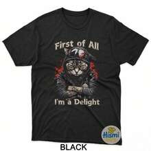 Funny Cat Graphic Tee First Of All Im A Delight Cats Meme T-Shirt - Black - View 1