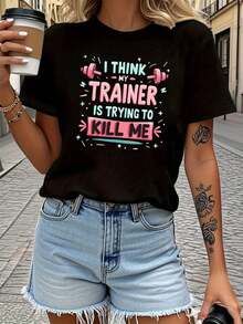 CREO QUE MI ENTRENADOR ESTÁ TRATANDO DE MATARME Camiseta con Estampado de Letras, Manga Corta, Cuello Redondo, Top Casual para Verano y Primavera, Ropa de Mujer - Negro - Ver 1
