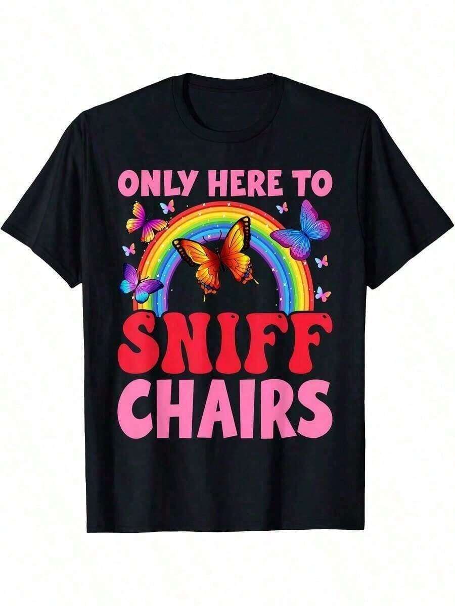 Funny Embarrassing Inappropriate Only Here To Sniff Chair T-Shirt  Printed Shirts - Black - View 1