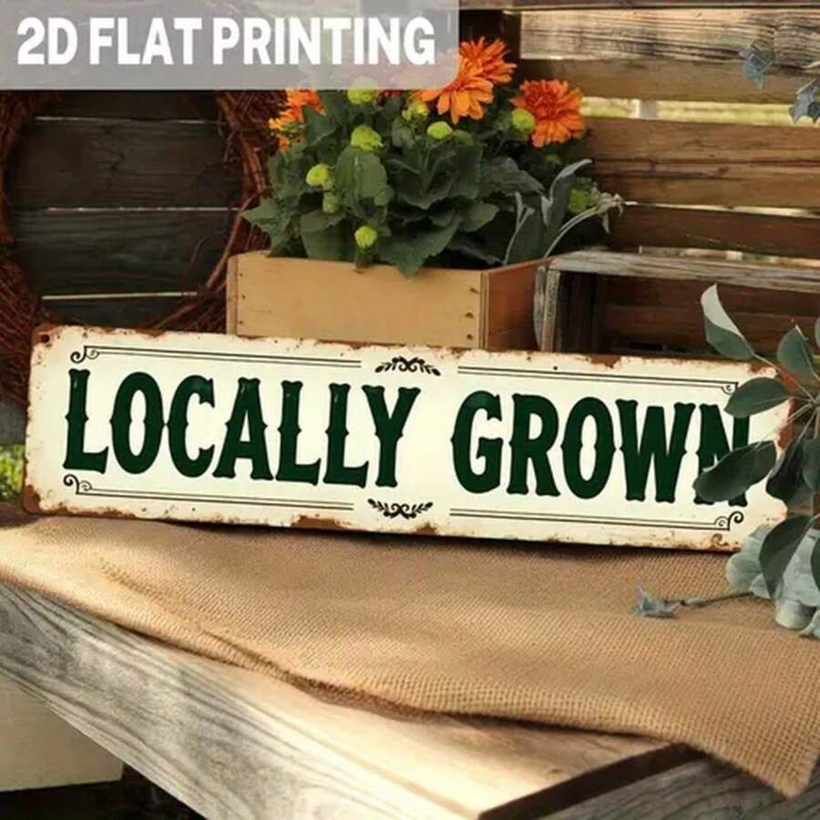 2D Flat - 1pc Metal Sign, 4X16 Inches, Country Style Design With "Locally Grown" Text. This Vintage Farmhouse Decor Is Perfect For Your Garden, Porch Or Kitchen. It's A 2D Flat Print With A Stylish Look