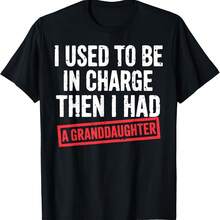 I Used To Be In Charge Then I Had A Granddaughter T-Shirt - Negro - Ver 1