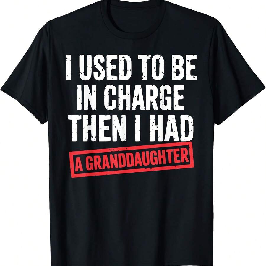 I Used To Be In Charge Then I Had A Granddaughter T-Shirt - Negro - Ver 1