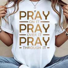 Pray On It Pray Over It Pray Through It Christian T Shirt Women Faith Motivational Quote Top Casual White Tee Shirt - 白色 - 查看 1