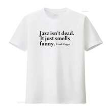 FRANK ZAPPA JAZZ T SHIRT FREE SOUL ROCK RARE VINYL STONES COLTRANE SUNRA ISN'T DEAD IT JUST SMELLS FUNNY DESIGN Vintage Washed - 款式 - 查看 1