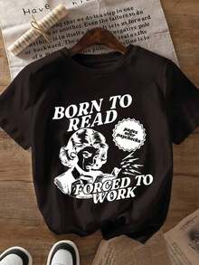1 pieza Camiseta Gráfica para Mujer "Nacida para Leer, Obligada a Trabajar" - Camiseta con Diseño Vintage para Amantes de los Libros - Ilustración Retro de Mujer, Cuello Redondo Suave y Elástico - Top Casual de Manga Corta, Ropa Casual, Lavable - Ropa de Trabajo de Ajuste Cómodo, Sudadera de Estilo Minimalista, 180g Algodón 100% - Negro - Ver 1