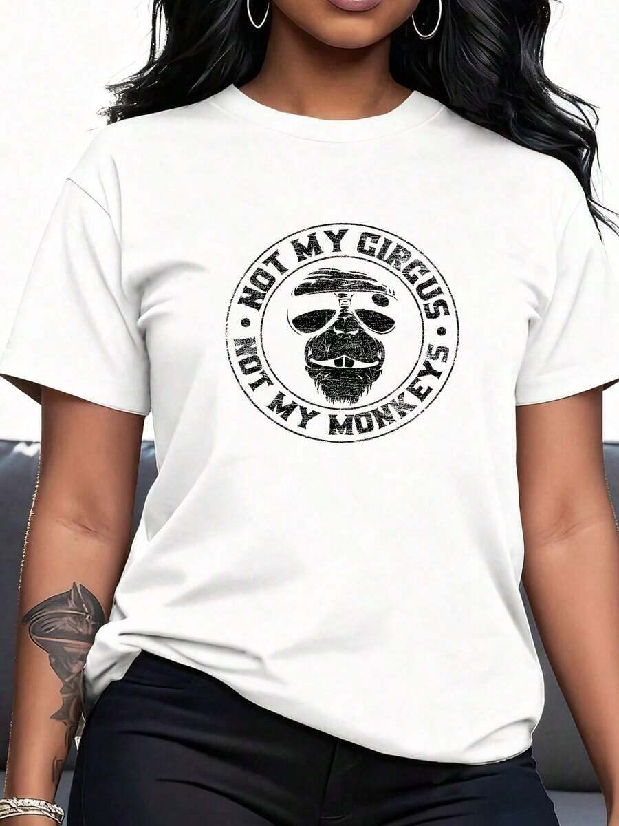 TrendyNot-My-Circus-Not-My-Monkeys- T-Shirt For Daily Use - 白色 - 查看 1