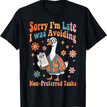 Sorry I'm Late I Was Avoiding Non-Preferred Tasks T-Shirt - Black - View 1