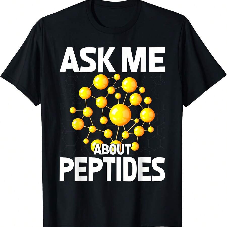 Ask Me About Peptides T-Shirt - Black - View 1