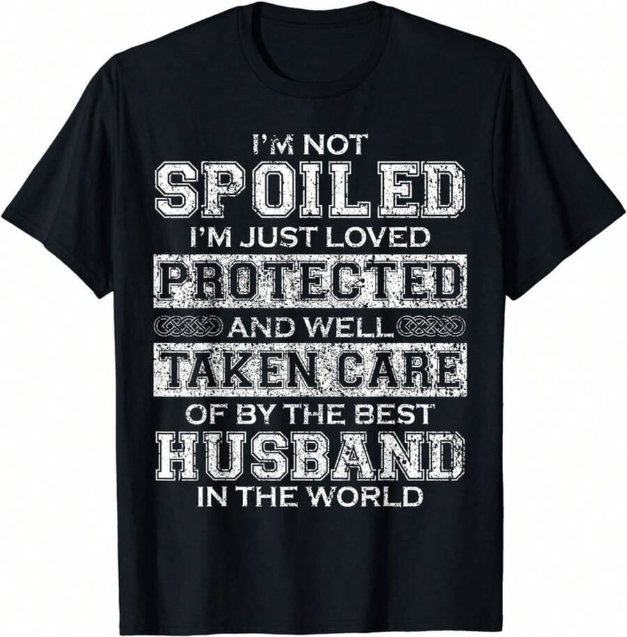 I3;M Not Spoiled I3;M Just Loved Protected By The Best Husband Gift Unisex T-Shirt - 黑色 - 查看 1