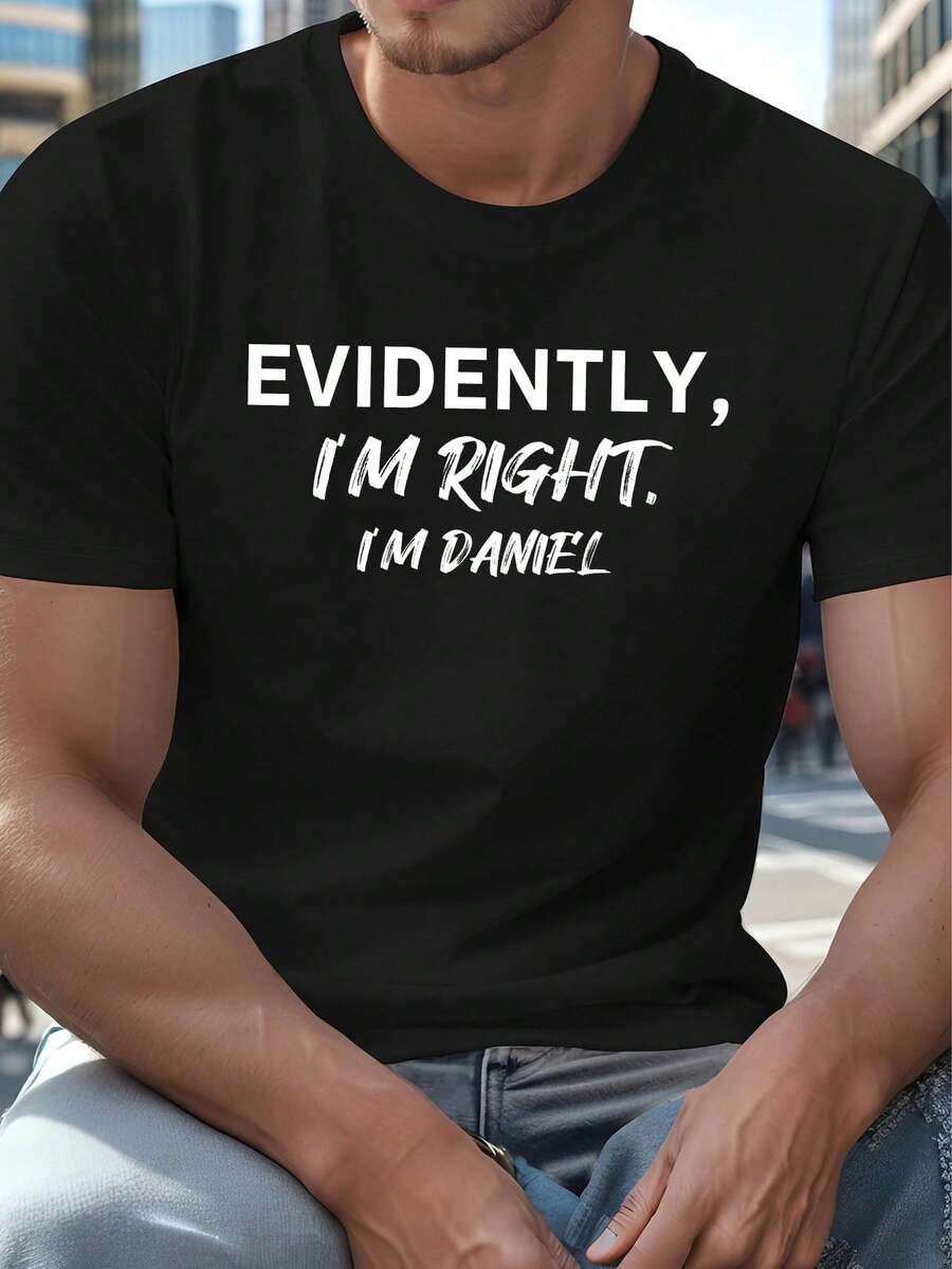 Maglietta grafica da uomo - Maglietta casual girocollo realizzata in maglia di poliestere con la stampa "Evidentemente, ho ragione". Stampa "Sono Daniel" - Leggermente elastica, motivo geometrico, vestibilità regular, top estivo per adulti - Bianco - Visualizzare 1