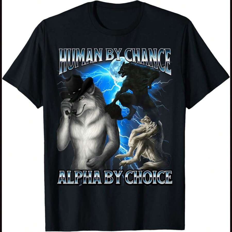 Funny Alpha Wolf Meme Human By Chance Alpha Choice Bootleg T-Shirt - 黑色 - 查看 1