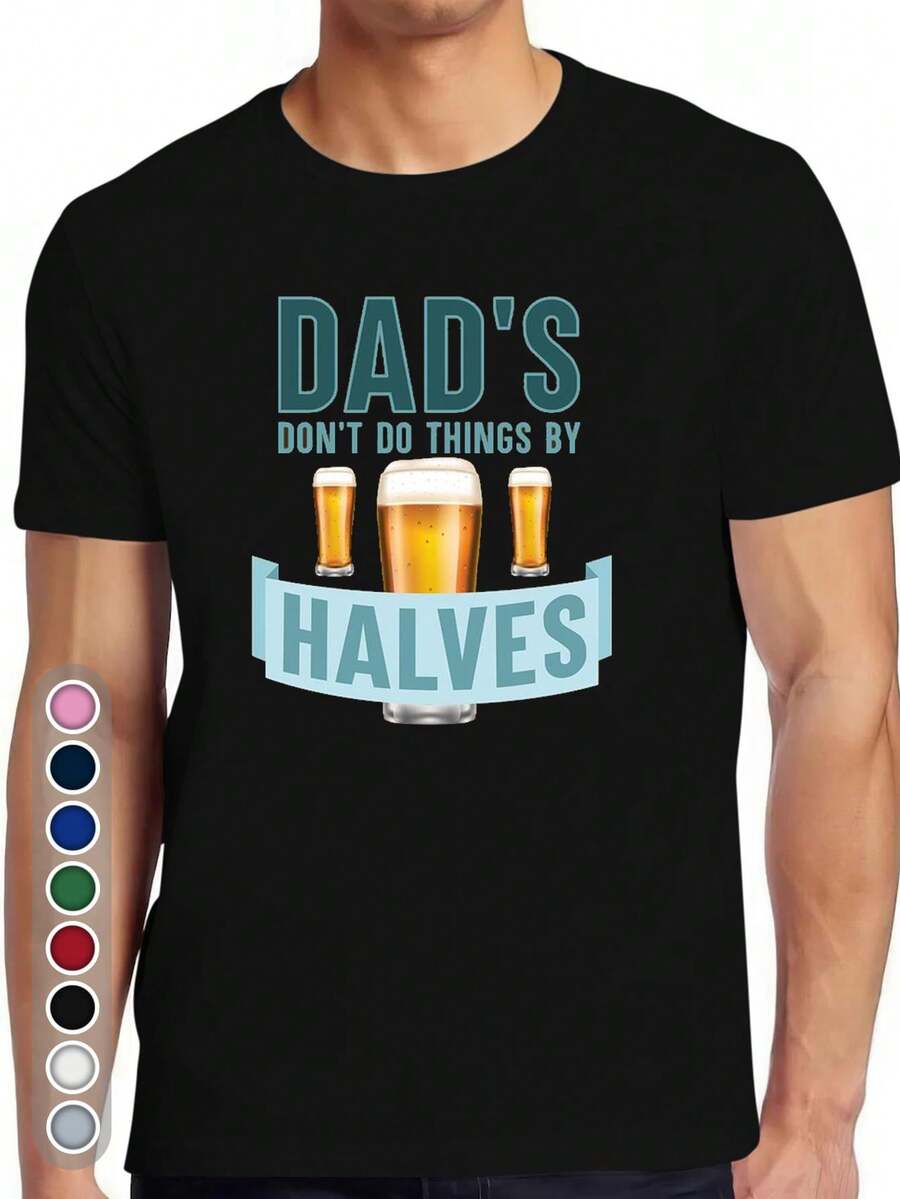 Camiseta Divertida para Hombres Amantes de la Cerveza - con la Frase Papá No Hace las Cosas a Medias - Camiseta Azul Rey - Suave y Transpirable, para Regalos del Día del Padre, Cumpleaños, Uso Casual - Lavable aáquina, Corte Regular, Cuello Redondo, Manga Corta, Impresión Digital, Apta para Adultos, Diseño con Temática de Alcohol, Cuello Redondo, Manga Corta, Impresión Digital, Perfecta para Todas las Temporadas. - Negro - Ver 1