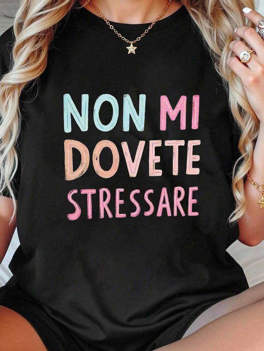 女款圓領短袖T恤 - 黑色,印有大膽義大利語短句「Non Mi Dovete Stressare」,春夏休閒穿著 - 黑色 - 查看 1
