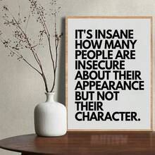 1pc Modern Minimalist Black & White Typography Canvas Poster, Quote "It's Surprising How Many People Are Insecure About Their Appearance, Yet Don't Care About Their Character", Suitable For Living Room, Study, Office, Wall Art Decor, Unframed - Simple - View 1