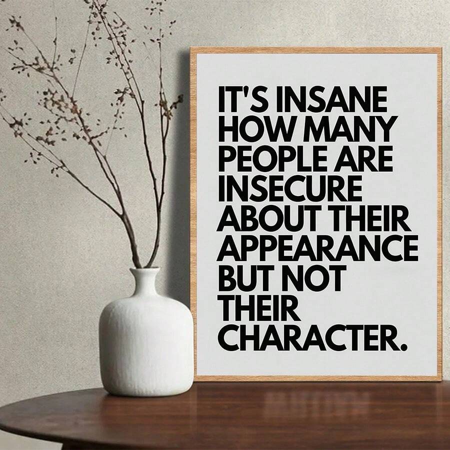 1pc Modern Minimalist Black & White Typography Canvas Poster, Quote "It's Surprising How Many People Are Insecure About Their Appearance, Yet Don't Care About Their Character", Suitable For Living Room, Study, Office, Wall Art Decor, Unframed - Simple - View 1