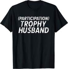 Participation Trophy Husband Anniversary Gag Gift Unisex T-Shirt - 黑色 - 查看 1