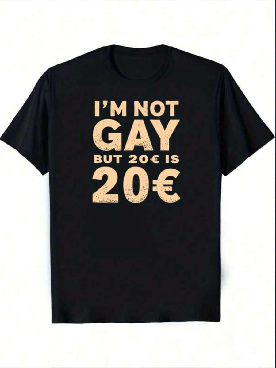 Men'S Funny Gay Joke T-Shirt - "I'm Not Gay But 20 Euros Is" Graphic Tee - Black With Golden Text - Machine Washable Round Neck Short Sleeve Shirt - Lightweight Summer - Negro - Ver 1