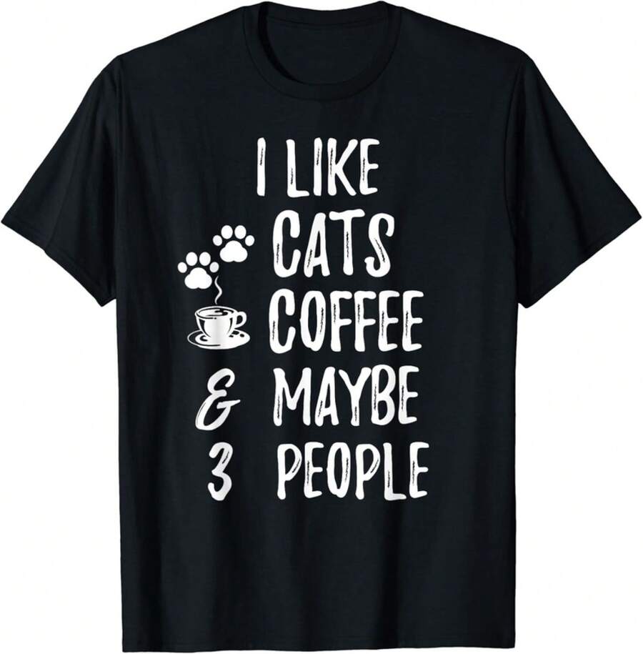 I Like Cats Coffee And Maybe 3 People Cat Lover Apparel Gift Unisex T-Shirt - 黑色 - 查看 1