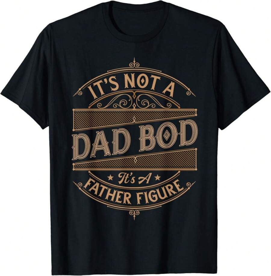 Its Not A Dad Bod Its A Father Figure Dad Bod Gift Unisex T-Shirt - 黑色 - 查看 1