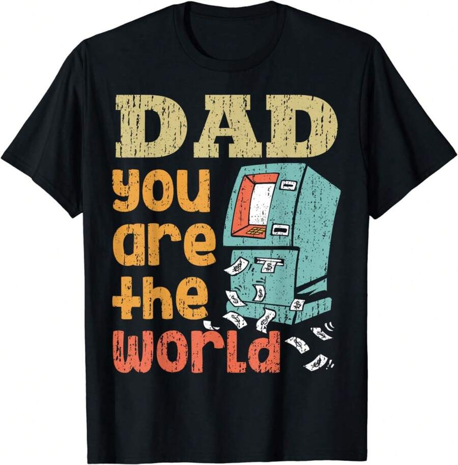 Vintage Dad ATM You Are The World Men Funny Father3;S Day Gift Unisex T-Shirt - 黑色 - 查看 1