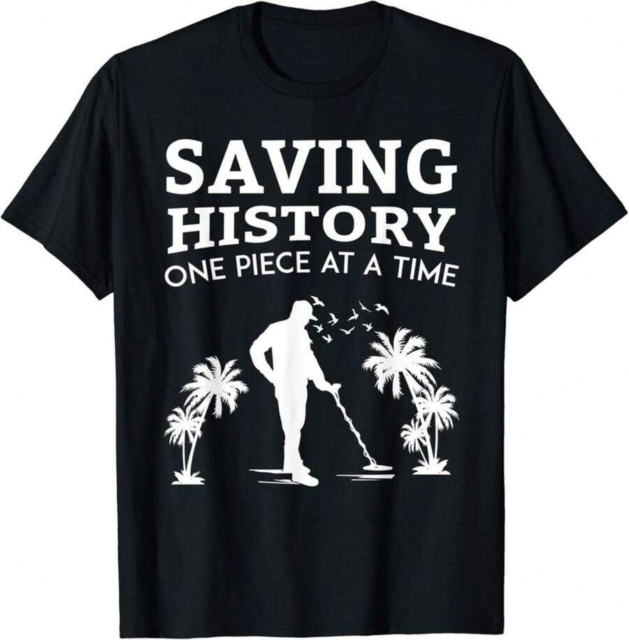 Metal Detecting Saving History Funny Beachcombing Gift Unisex T-Shirt - 黑色 - 查看 1