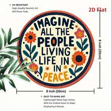 1pc 2D Printed Round Metal Plaque, Imagine All The People Living Life In Peace, Unique, Durable, Easy To Hang Metal Decor, Ideal For Bedroom, Kitchen, Dining Room, Home, Office Decoration Or Gift - A - View 5