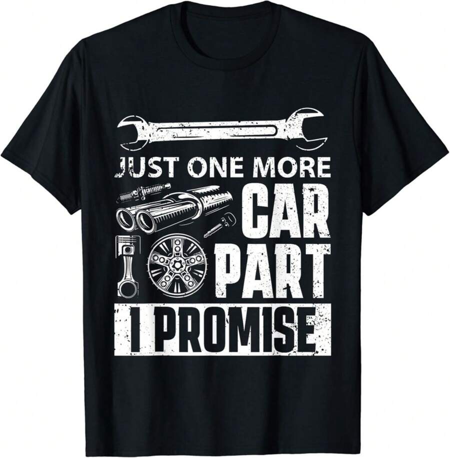 Just One More Car Part I Promise - Mechanic Enthusiast Gear Gift Unisex T-Shirt - 黑色 - 查看 1