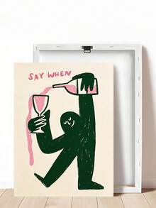 1 pieza Arte de pared vintage y divertido de vino, Impresión "Say When", Póster de carrito de bar, Regalo de festival, Adecuado para dormitorio, sala de estar, cocina, apartamento, artes de pared, decoración de pared, decoración del hogar, decoración de la habitación, arte de pared en lienzo, pósteres, arte de pared con marco, marco opcional - 1 unidad - Ver 17