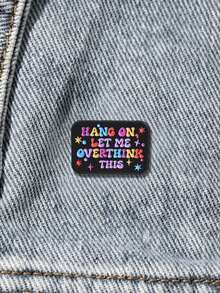 "Hang On, Let Me Overthink This" Enamel Pin, Unique Gift Idea, Perfect Accessory For Lovers Of Humor & Quirky Designs, Ideal For Any Occasion - Multicolor - View 3