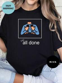 All Done Speed Autism Teacher T-Shirt, Autism Acceptance Clothing, Special Education Resources, Autism Teacher T-Shirt, Special Needs, Pure Cotton - 黑色3 - 查看 1