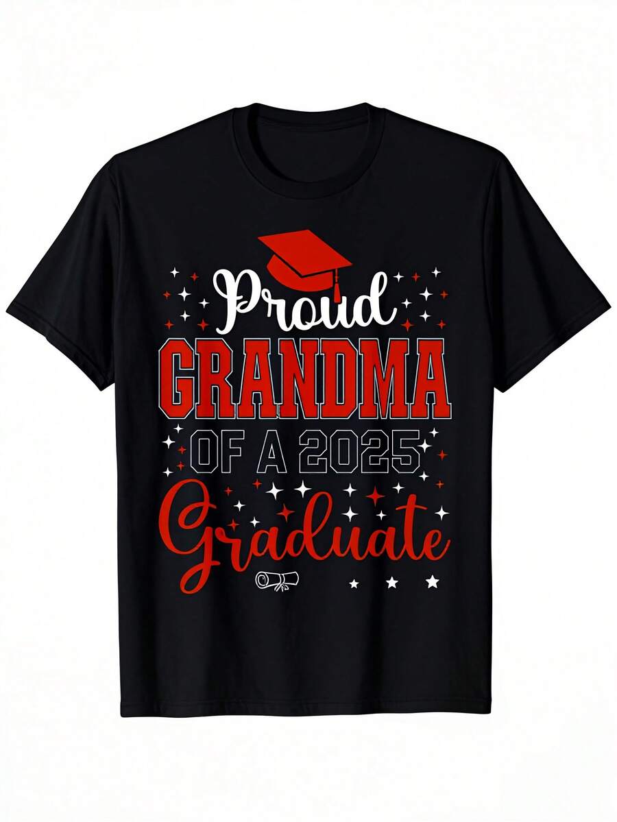 Proud Grandmother Of A Class Of 2025 Graduate Graduation T-Shirt, Unisex - Gifts For Easter, Mother's Day, Father's Day, St. Patrick's Day, Cinco De Mayo For Parents, Friends, Family, And Colleagues - 黑色 - 查看 1