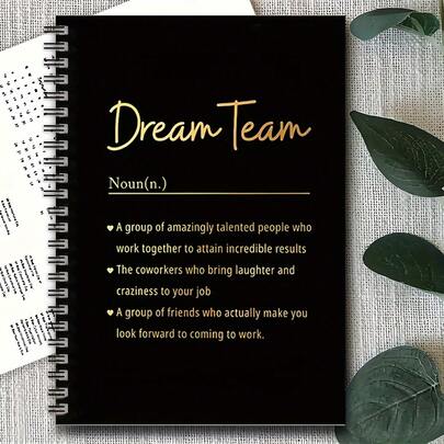 Dream Team Spiral Notebook - Inspirational Positive Energy Journal, 100 Pages, Perfect Gift For Friends, Colleagues And Those Concerned With Mental Health