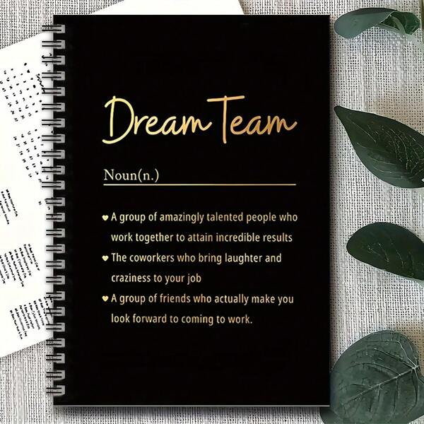 Dream Team Spiral Notebook - Inspirational Positive Energy Journal, 100 Pages, Perfect Gift For Friends, Colleagues And Those Concerned With Mental Health