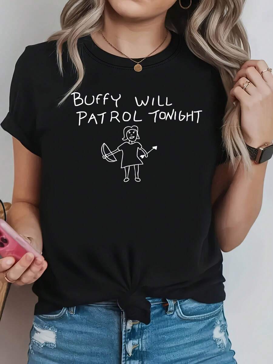 Camiseta con estampado divertido de "BUFFY WILL PATROL TONIGHT", negra, de manga corta y cuello redondo, lavable a máquina, estilo casual, ajuste cómodo, diseño moderno, versátil para uso diario, tela suave, estilo a la moda. - Negro - Ver 1