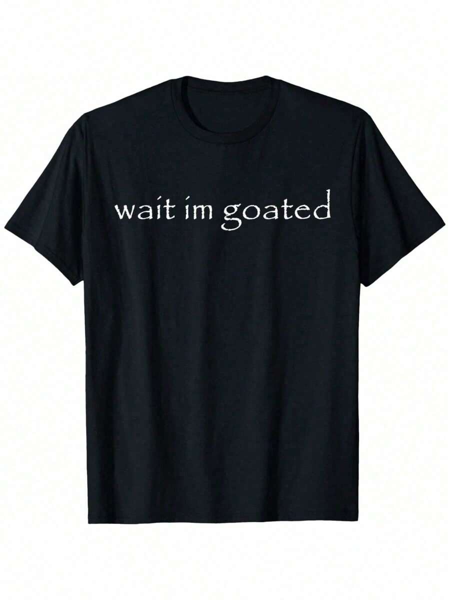 Wait I'm Goated Funny Meme T-ShirtBreathable And Comforte - Black - View 1