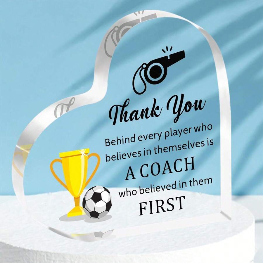 2D Flat, Football Thank You Gift Heart-Shaped Acrylic Farewell Plaque With Inspirational Quote "Behind Every Confident Player Is A Who Believed In Them First" 4x4 Inch Desktop Display - 1PC - View 1