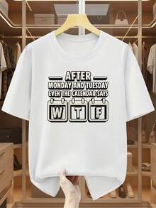 Camiseta de manga corta para hombre de talla,% algodón. Después del lunes y el martes, el calendario dirá. Camiseta de cuello redondo y manga corta. Camiseta cómoda y casual para el verano. - Blanco - Ver 1