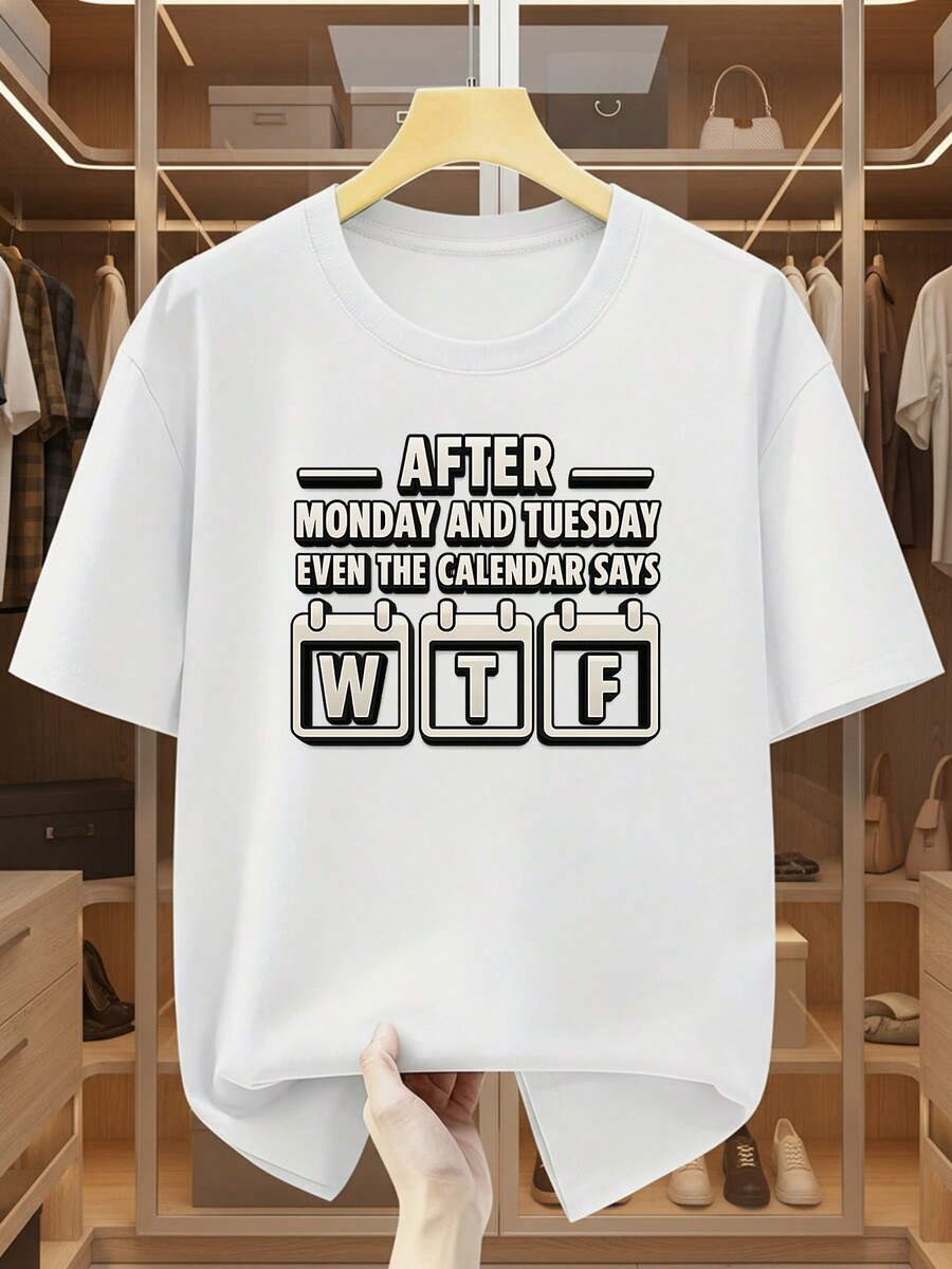 Camiseta de manga corta para hombre de talla,% algodón. Después del lunes y el martes, el calendario dirá. Camiseta de cuello redondo y manga corta. Camiseta cómoda y casual para el verano. - Blanco - Ver 1