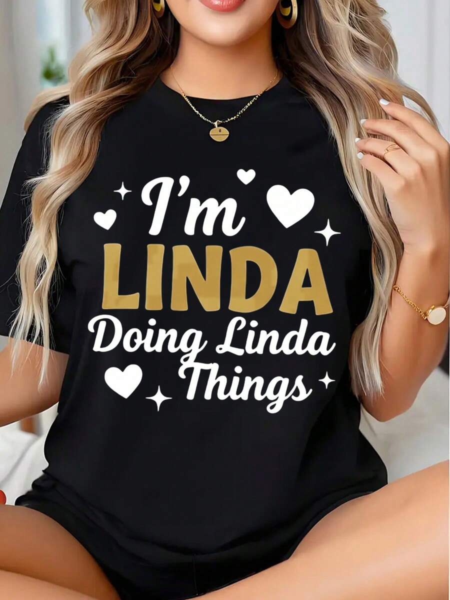 Im Linda Doing Linda Things Graphic Shirt For Women Casual Top With Heart And Star Design Fun Statement Tee For Everyday Wear, It Is A Perfect T-Shirt To Give To Friends And Family On Any Holiday Or Festive Occasion, 220g - 黑色 - 查看 1