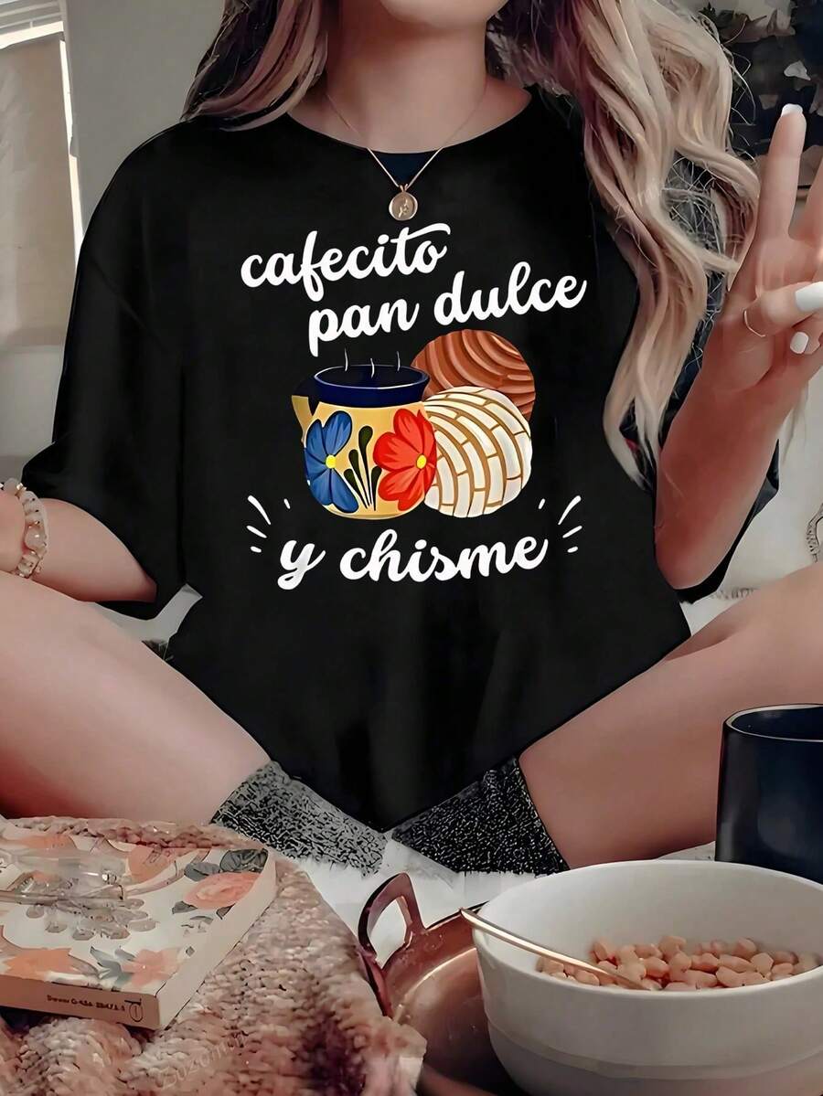 Cafecito Pan Dulce Y Chisme Graphic T-Shirt, Mexican Latin Culture Slogan, Casual Loose Short Sleeve Top For Coffee And Conchas Lovers, Black - 黑色 - 查看 1