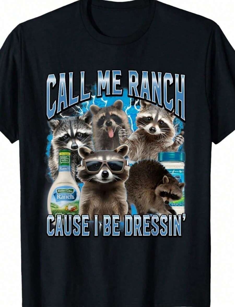 Call Me Ranch, Because I Dress Funny – Ranch Meme T-Shirt - Black - View 1