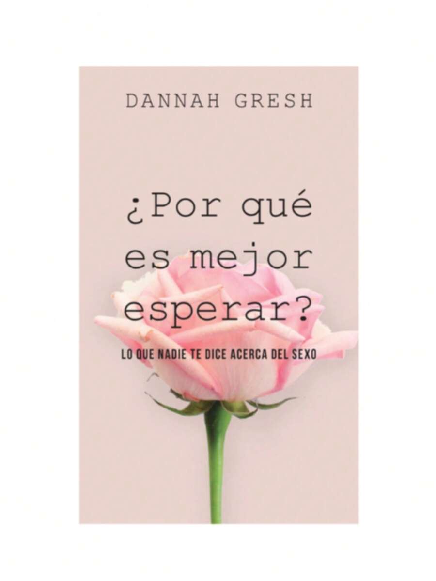 Why Is It Better To Wait? - Dannah Gresh - Single Book - View 1