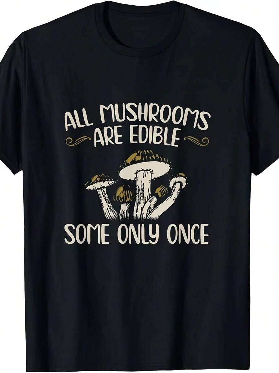 Summer Tops All Mushrooms Are Consumable Some Only Once - Mushroom Hunting Unisex-ShirtSame Style Men And Women 2025 Summer Short-Sleeved Printed-Shirt 220G, Casual Everyday Tee, Outdoor Adventure Wear, Vintage Graphic Tee, Humorous Slogan Tee M4CE - 黑色 - 查看 1
