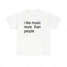 Fashion TrendsFunny Music-Shirt I Like Music More Than People Graphic Tee Unisex Introvert Music Lover Humor Top Fun And Versatile - White - View 1